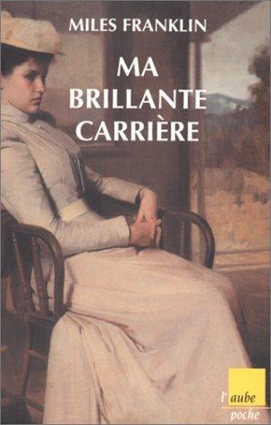 Ma brillante carrière