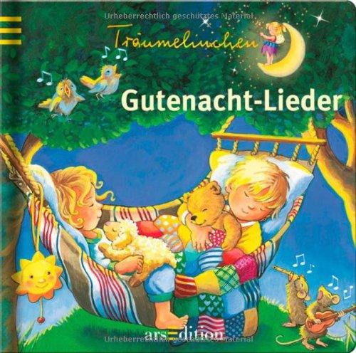 Träumelinchen Gutenacht-Lieder: Gutenacht-Lieder. Ab 18 Monate