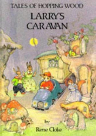 Larry's Caravan (Tales of Hopping Wood S.)