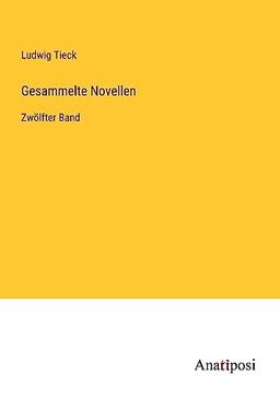 Gesammelte Novellen: Zwölfter Band