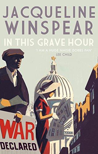 In This Grave Hour (The Maisie Dobbs Mystery Series)