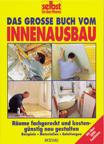 Das große Buch vom Innenausbau