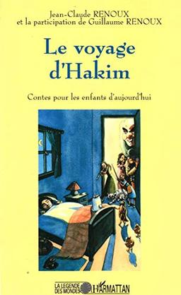 Le voyage d'Hakim : conte pour les enfants d'aujourd'hui