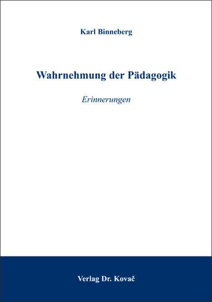 Wahrnehmung der Pädagogik: Erinnerungen (Lebenserinnerungen)