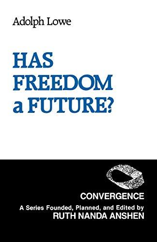 Has Freedom a Future? (Convergence Series)