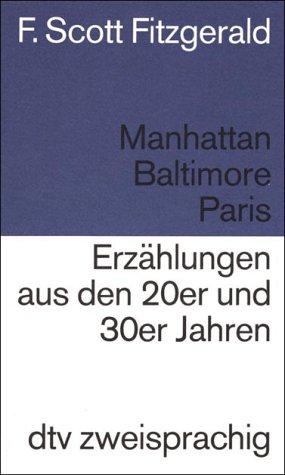 Manhattan, Baltimore, Paris. Erzählungen aus den zwanziger und dreißiger Jahren. Englisch - deutsch.