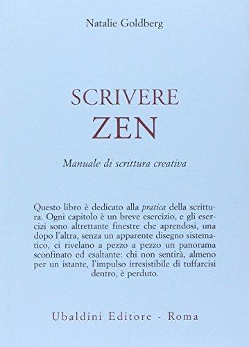 Scrivere zen. Manuale di scrittura creativa