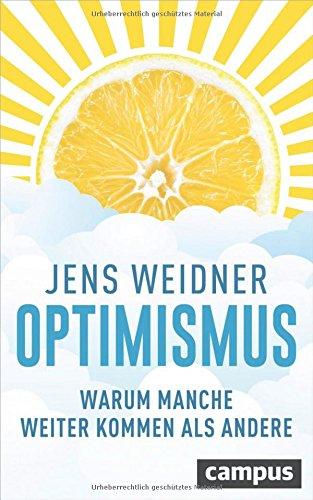 Optimismus: Warum manche weiter kommen als andere