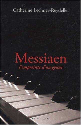 Messiaen, l'empreinte d'un géant