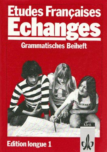 Etudes Francaises, Echanges, Edition longue 1, Grammatisches Beiheft