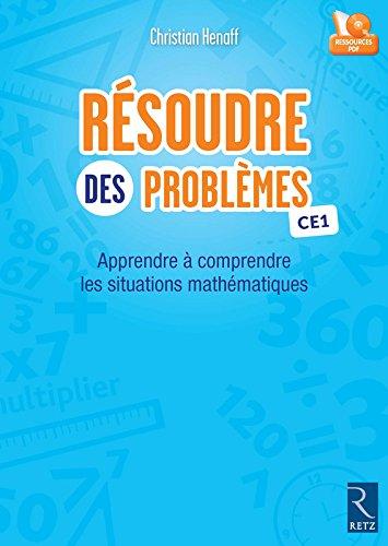 Résoudre des problèmes : apprendre à comprendre des situations mathématiques : CE1