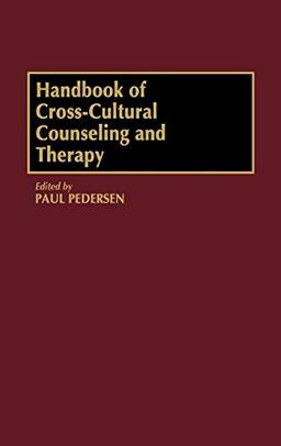 Handbook of Cross-Cultural Counseling and Therapy