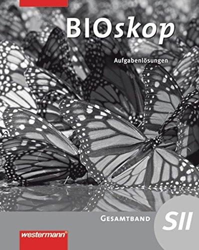 BIOskop SII - Allgemeine Ausgabe 2010: Lösungen