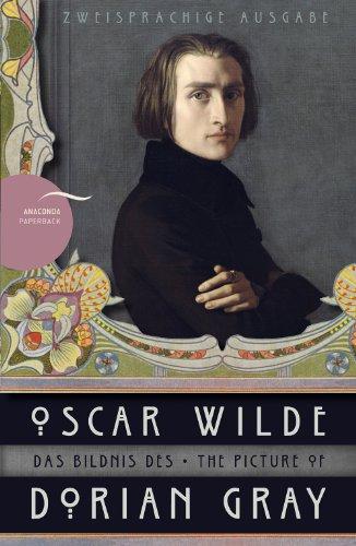 Das Bildnis des Dorian Gray / The Picture of Dorian Gray (Anaconda Paperback, zweisprachige Ausgabe)