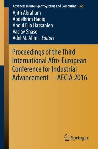 Proceedings of the Third International Afro-European Conference for Industrial Advancement - AECIA 2016 (Advances in Intelligent Systems and Computing)