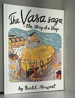 The Vasa Saga - the story of a Ship