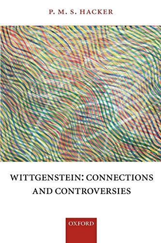 Wittgenstein: Connections and Controversies