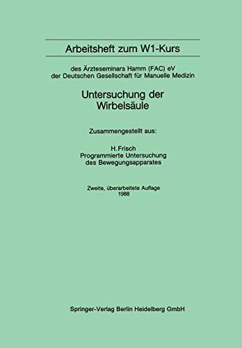 Arbeitsheft zum W1-Kurs (German Edition): des Ärzteseminars Hamm (FAC) eV der Deutschen Gesellschaft für Manuelle Medizin