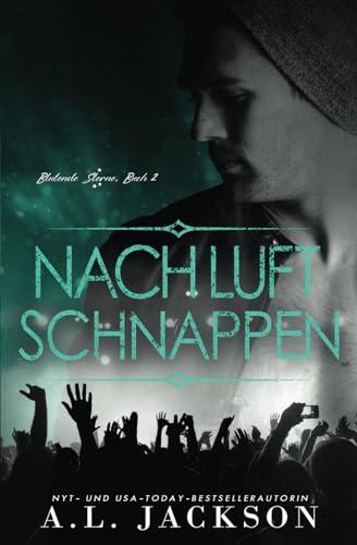 Nach Luft schnappen (Blutende Sterne, Band 2)