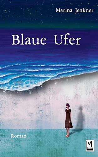 Blaue Ufer