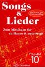 Songs und Lieder. Zum Mitsingen für zu Hause und unterwegs - Mit Noten und Gitarrengriffen