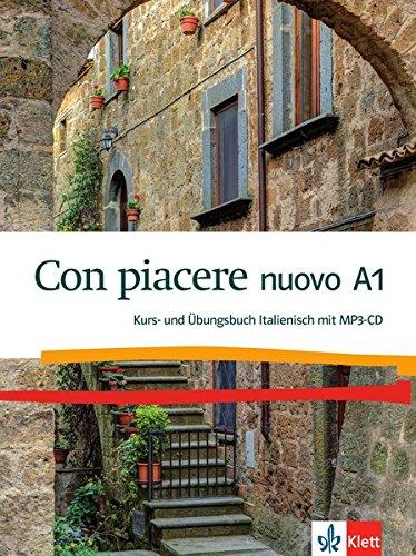 Con piacere nuovo A1: Kurs- und Übungsbuch mit MP3-CD