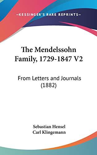 The Mendelssohn Family, 1729-1847 V2: From Letters And Journals (1882)