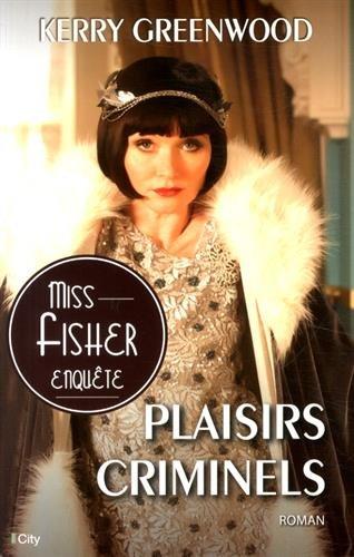 Miss Fisher enquête. Plaisirs criminels