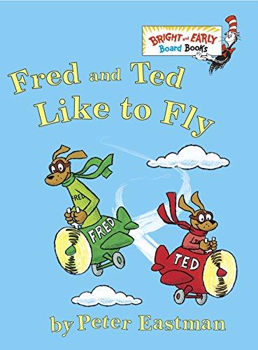 Fred and Ted Like to Fly (Bright & Early Board Books(TM))