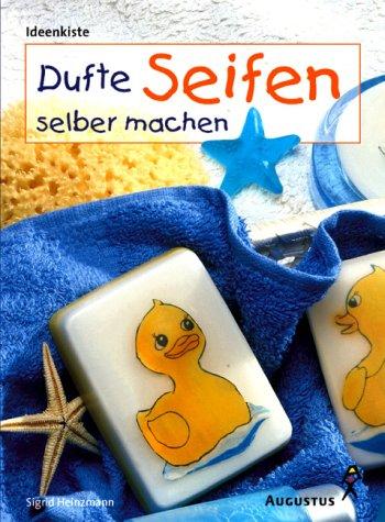 Dufte Seifen selber machen