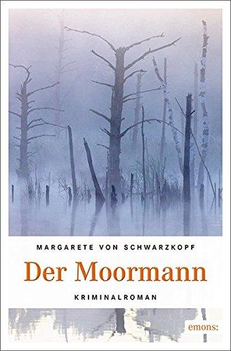 Der Moormann: Kriminalroman