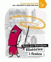 Històries i festes: Rutes per Barcelona