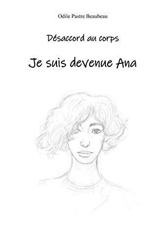 Désaccord au corps : Je suis devenue Ana