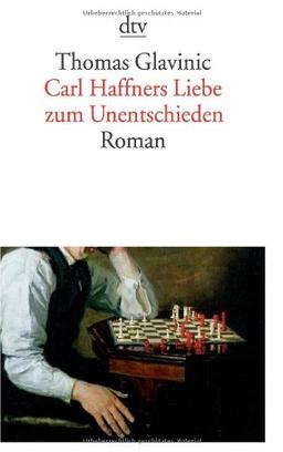 Carl Haffners Liebe zum Unentschieden: Roman