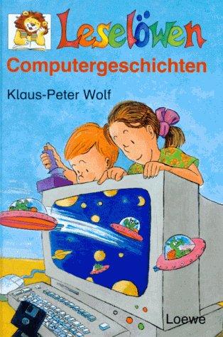 Leselöwen Computergeschichten. ( Ab 7 J.)