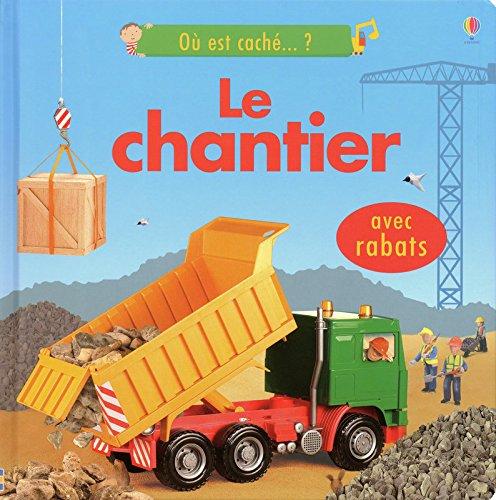 Le chantier : avec rabats