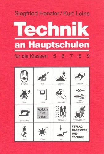 Technik an Hauptschulen für die Klassen 5,6,7,8,9. (Lernmaterialien)