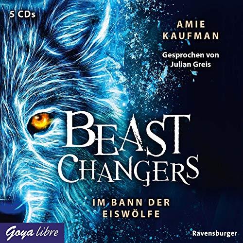 Beast Changers (1.) im Bann der Eiswölfe