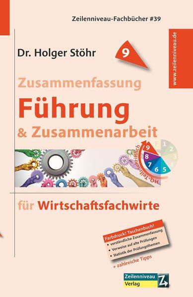 Zusammenfassung Führung & Zusammenarbeit: für Wirtschaftsfachwirte