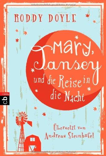 Mary, Tansey und die Reise in die Nacht