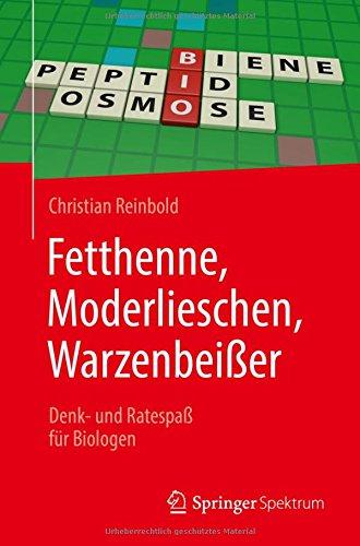 Fetthenne, Moderlieschen, Warzenbeißer: Denk- und Ratespaß für Biologen