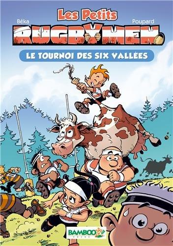 Les petits rugbymen. Vol. 4. Le tournoi des six vallées