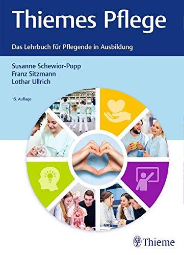 Thiemes Pflege (große Ausgabe): Das Lehrbuch für Pflegende in der Ausbildung