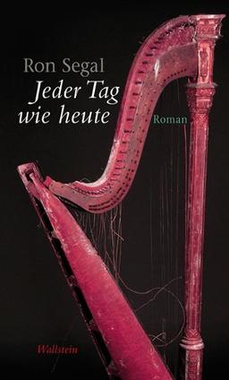 Jeder Tag wie heute: Roman