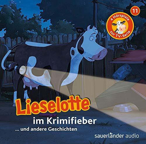 Lieselotte im Krimifieber: Vier Hörspiele – Folge 11 (Lieselotte Filmhörspiele, Band 11)