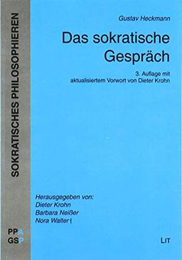 Das sokratische Gespräch: Mit einem aktualisierten Vorwort von Dieter Krohn