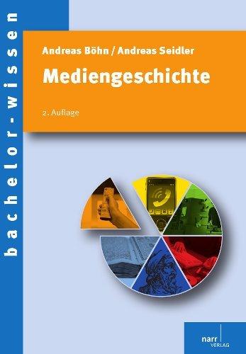 Mediengeschichte: Eine Einführung