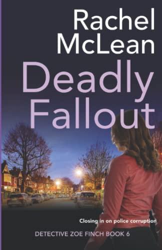 Deadly Fallout (Detective Zoe Finch, Band 6)