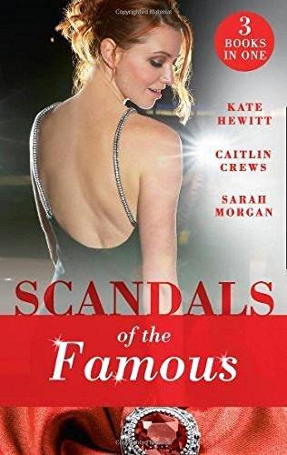 Scandals Of The Famous: The Scandalous Princess (the Santina Crown) / the Man Behind the Scars (the Santina Crown) / Defying the Prince (the Santina Crown)