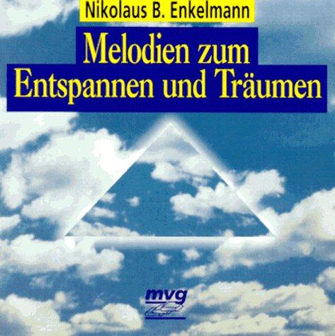 Melodien zum Entspannen und Träumen. CD